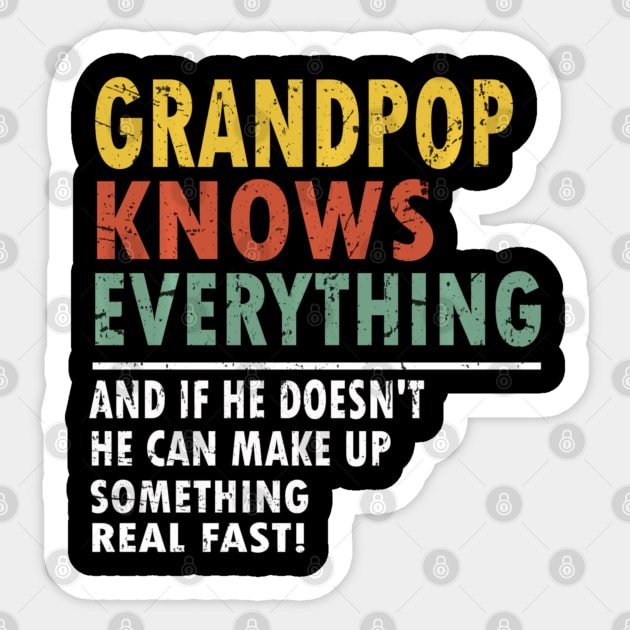 Mens Grandpop Knows Everything Father's Day Grandpop Sticker by Mitsue Kersting